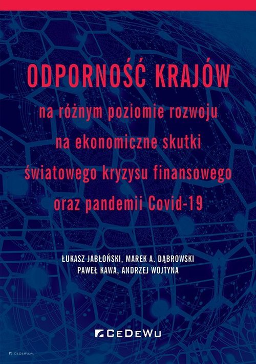 Image of Odporność krajów na różnym poziomie rozwoju na ekonomiczne skutki światowego kryzysu finansowego oraz pandemii COVID-19
