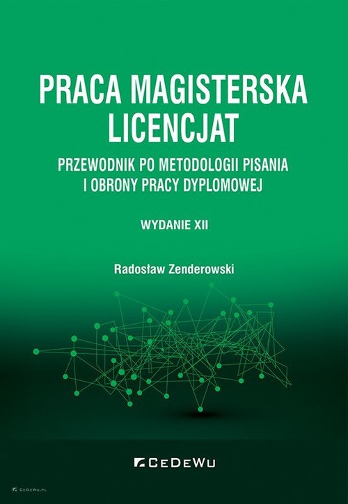 Image of Praca magisterska Licencjat Przewodnik po metodologii pisania i obrony pracy dyplomowej