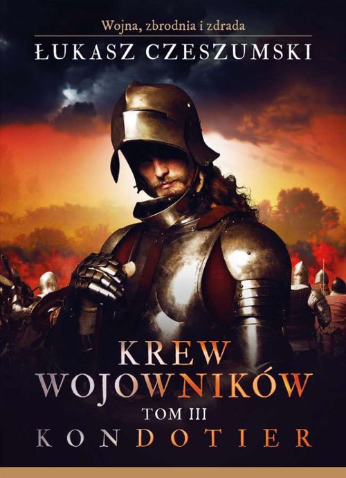 Image of Krew wojowników Tom 3 Kondotier