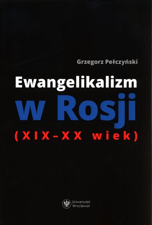 Image of Ewangelikalizm w Rosji (XIX-XX wiek)