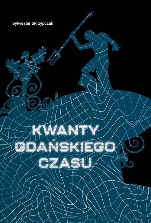 Image of Kwanty gdańskiego czasu
