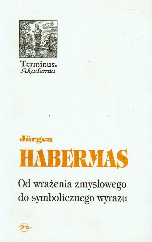 Image of Od wrażenia zmysłowego do symbolicznego wyrazu