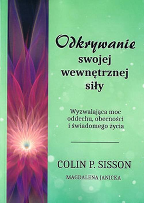 Image of Odkrywanie swojej wewnętrznej siły Wyzwalająca moc oddechu, obecności i świadomego życia