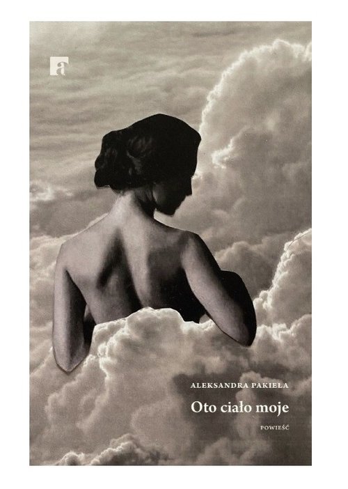 Image of Oto ciało moje