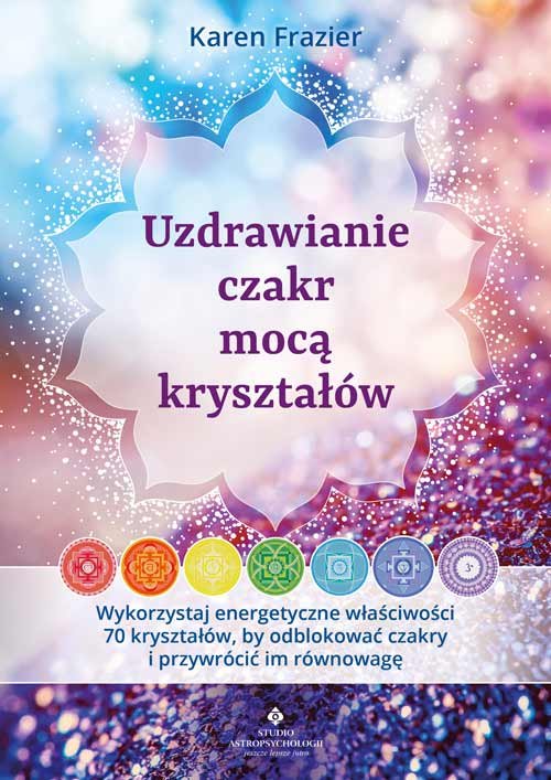 Image of Uzdrawianie czakr mocą kryształów