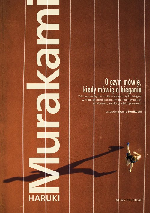 Image of O czym mówię, kiedy mówię o bieganiu