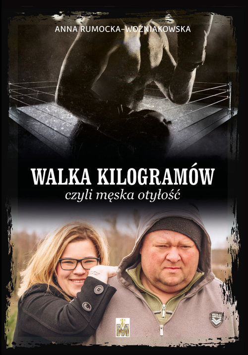 Image of Walka kilogramów czyli męska otyłość