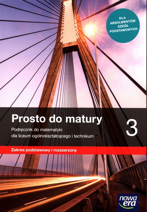 Image of Prosto do matury 3 Matematyka Podręcznik Zakres podstawowy i rozszerzony