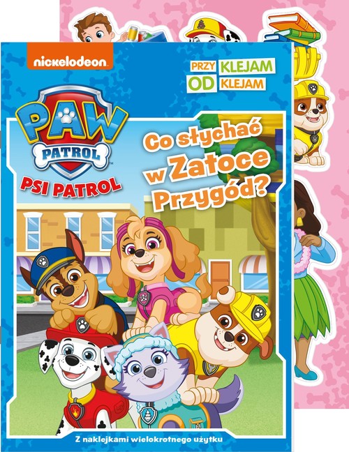 Image of Psi Patrol Przyklejam Odklejam Co słychać w Zatoce Przygód