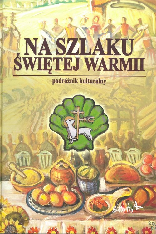 Image of Na Szlaku Świętej Warmii podróżnik kulinarny