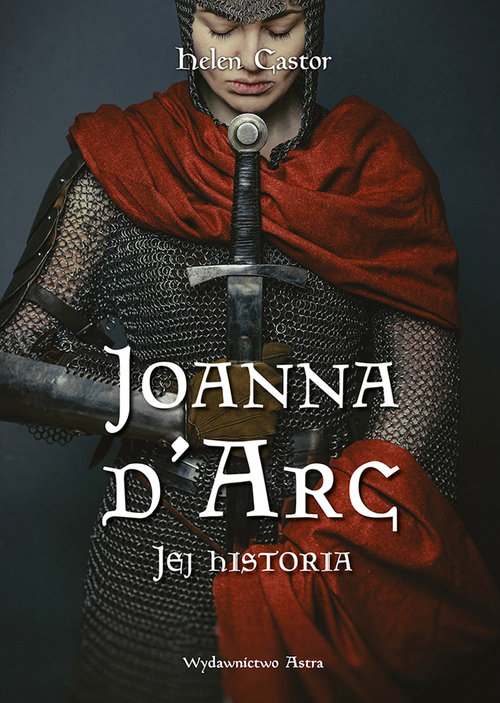 Image of Joanna d'Arc Jej historia