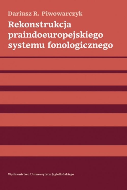 Image of Rekonstrukcja praindoeuropejskiego systemu fonologicznego