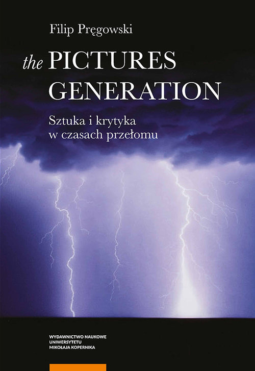 Image of The Pictures Generation Sztuka i krytyka w czasach przełomu