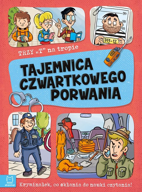 Image of Trzy T na tropie Tajemnica czwartkowego porwania
