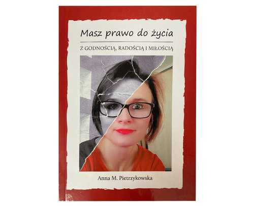 Image of Masz prawo do życia z godnością, radością i miłością