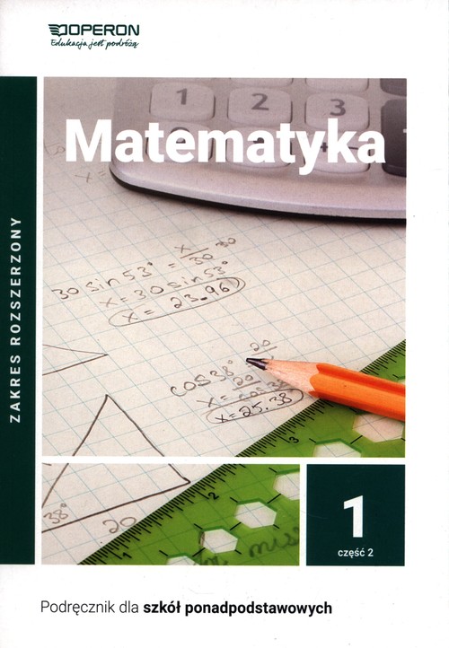Image of Matematyka 1 Podręcznik Część 2. Zakres rozszerzony Liceum i technikum