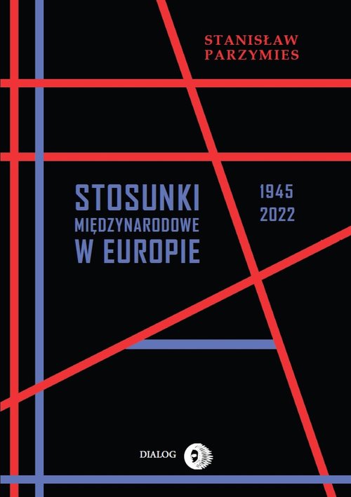 Image of Stosunki międzynarodowe w Europie 1945-2022