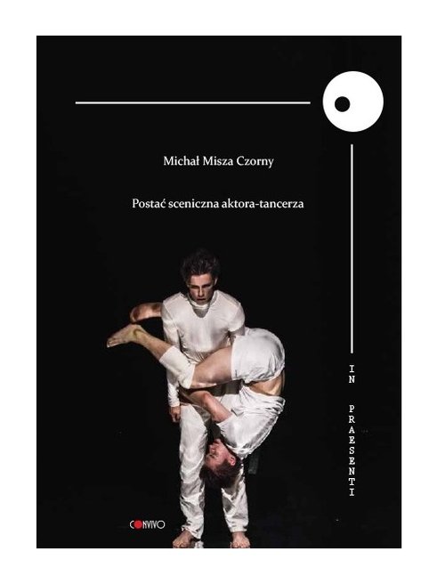 Image of Postać Sceniczna aktora-tancerza / Convivo