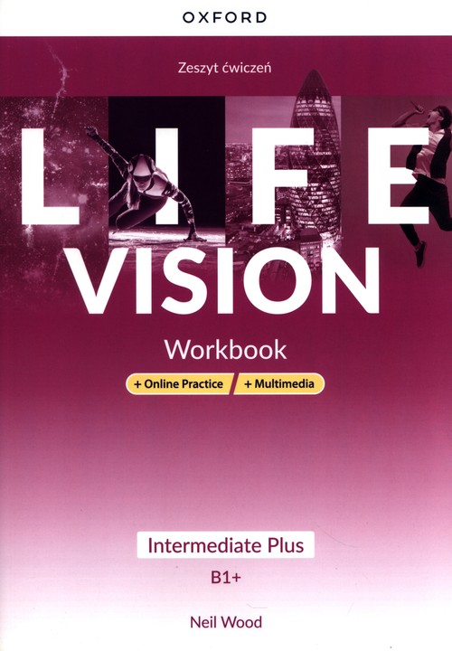 Image of Life Vision Intermediate Plus Zeszyt ćwiczeń + Online Practice + multimedia Szkoła ponadpodstawowa