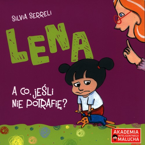 Image of Lena A co, jeśli nie potrafię?