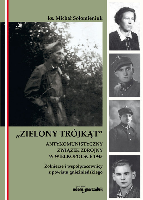 Image of Zielony Trójkąt antykomunistyczny związek zbrojny w Wielkopolsce 1945
