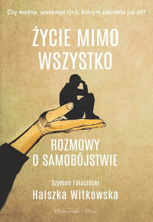 Image of Życie mimo wszystko Rozmowy o samobójstwie
