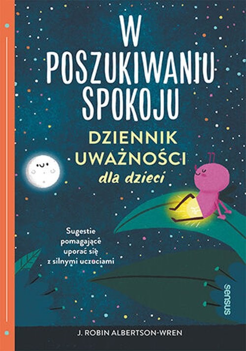Image of W poszukiwaniu spokoju Dziennik uważności dla dzieci