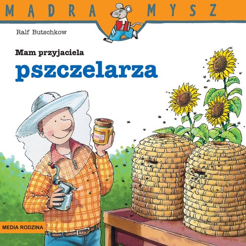 Image of Mądra Mysz Mam przyjaciela pszczelarza