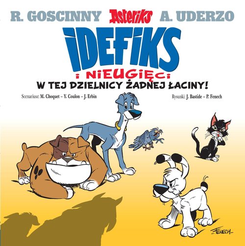 Image of Idefix i Nieugięci W tej dzielnicy żadnej łaciny! Tom 1