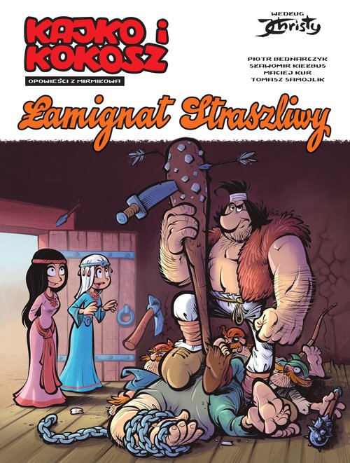 Image of Kajko i Kokosz Opowieści z Mirmiłowa Łamignat Straszliwy