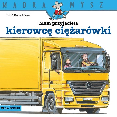 Image of Mądra Mysz Mam przyjaciela kierowcę ciężarówki