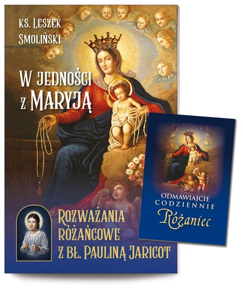 Image of W jedności z Maryją Rozważania różańcowe z bł. Pauliną Jaricot