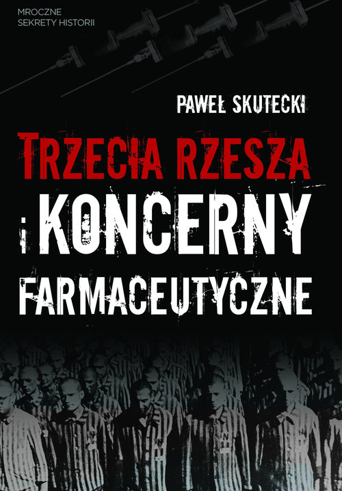 Image of Trzecia Rzesza i koncerny farmaceutyczne