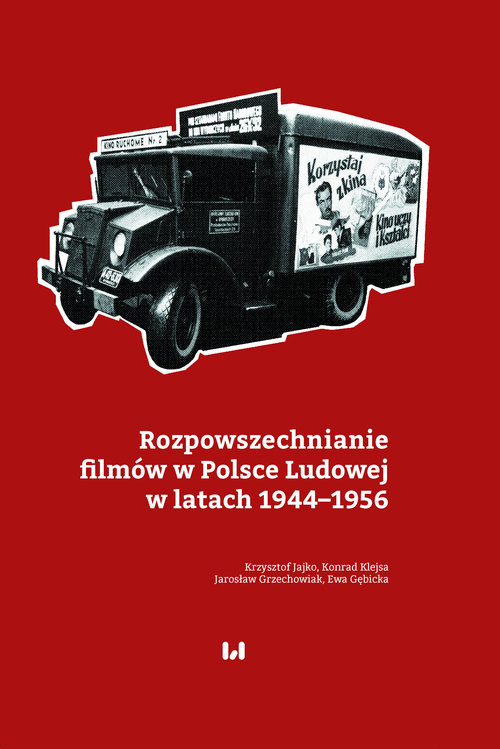 Image of Rozpowszechnianie filmów w Polsce Ludowej w latach 1944-1956