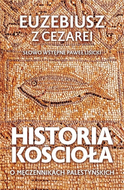 Image of Historia Kościoła O męczennikach palestyńskich