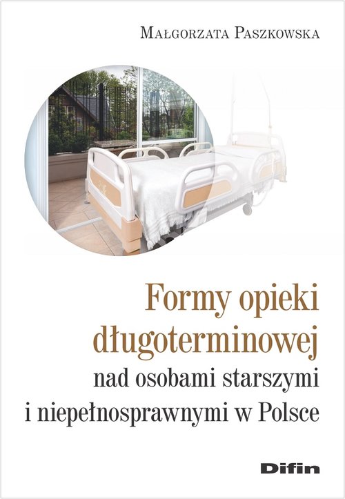 Image of Formy opieki długoterminowej nad osobami starszymi i niepełnosprawnymi w Polsce