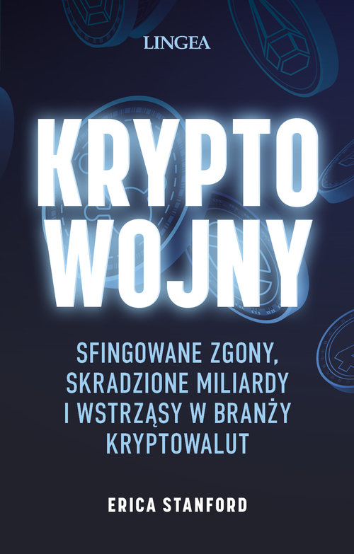 Image of Kryptowojny Sfingowane zgony, skradzione miliardy i wstrząsy w branży kryptowalut
