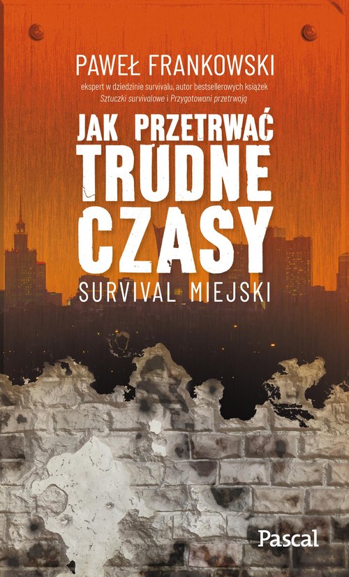 Image of Jak przetrwać trudne czasy Survival miejski