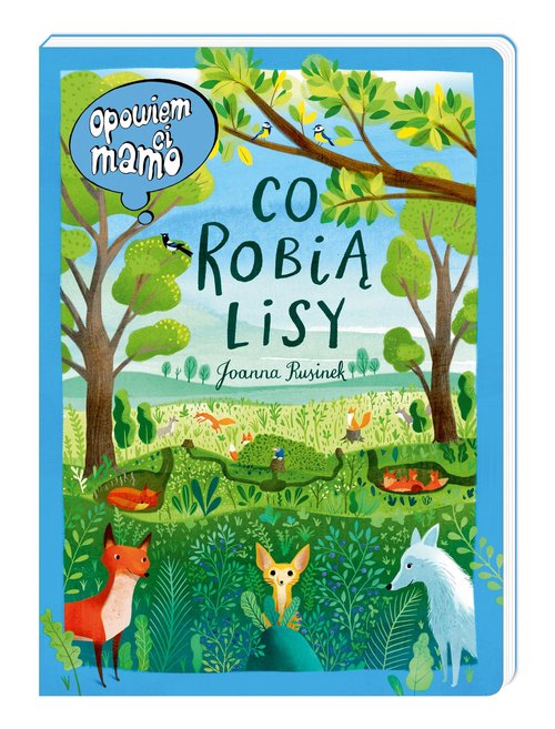 Image of Opowiem ci, mamo, co robią lisy