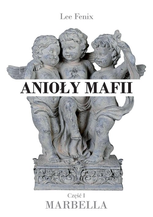 Image of Anioły mafii Część I Marbella