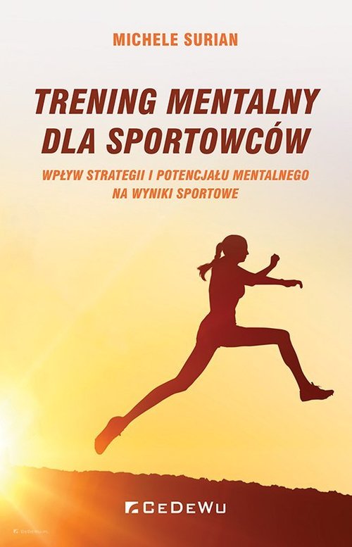 Image of Trening mentalny dla sportowców Wpływ strategii i potencjału mentalnego na wyniki sportowe