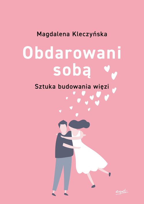 Image of Obdarowani sobą Sztuka budowania więzi