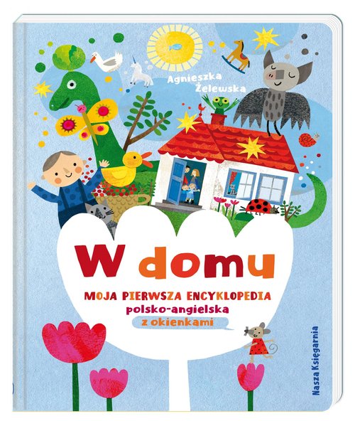 Image of W domu. Moja pierwsza encyklopedia polsko-angielska z okienkami