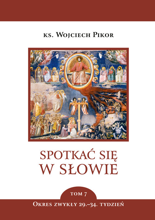 Image of Spotkać się w słowie. Tom 7 Okres zwykły 29. - 34. tydzień