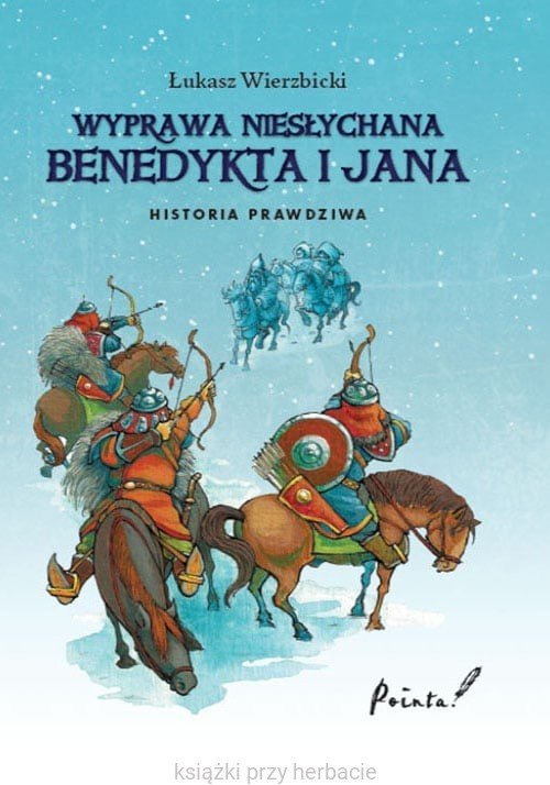 Image of Wyprawa niesłychana Benedykta i Jana