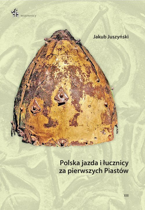 Image of Polska jazda i łucznicy za pierwszych Piastów