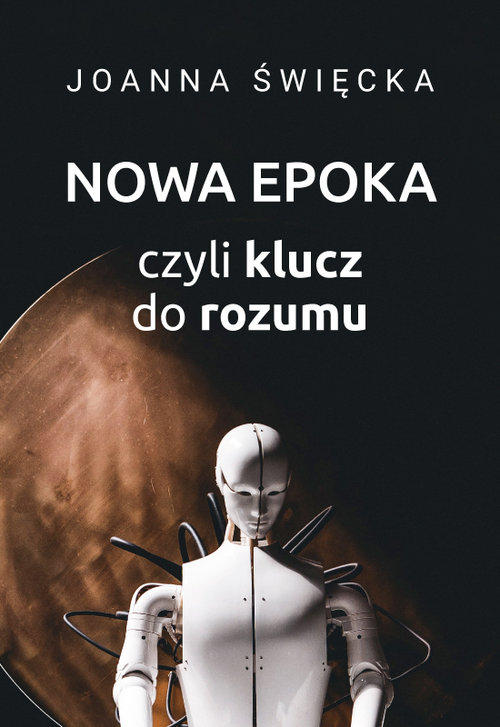 Image of Nowa Epoka czyli klucz do rozumu