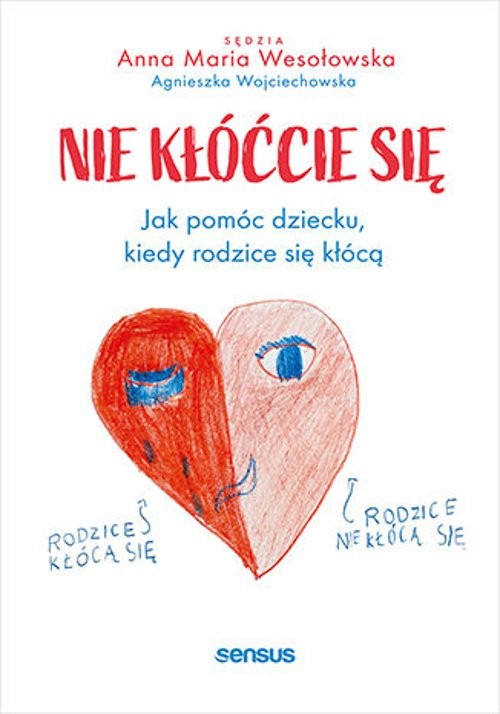 Image of Nie kłóćcie się Jak pomóc dziecku, kiedy rodzice się kłócą