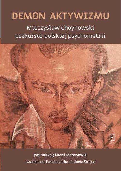 Image of Demon aktywizmu Mieczysław Choynowski prekursor polskiej psychometrii