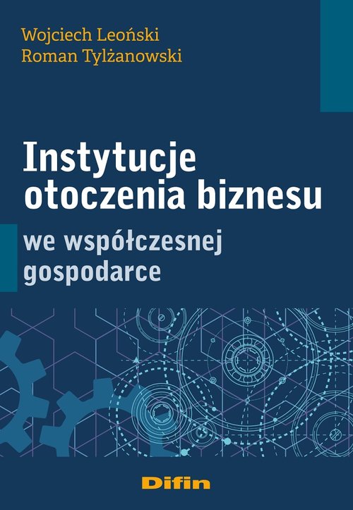 Image of Instytucje otoczenia biznesu we współczesnej gospodarce